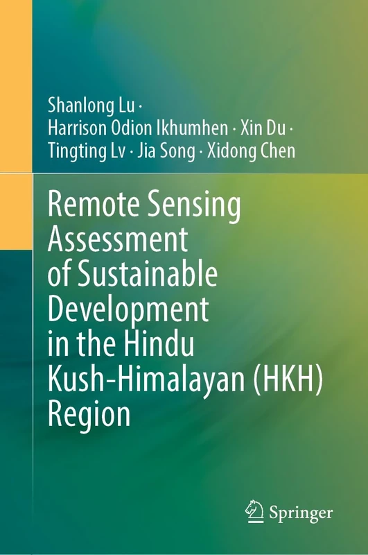 Remote Sensing Assessment of Sustainable Development in the Hindu Kush-Himalayan (HKH) Region