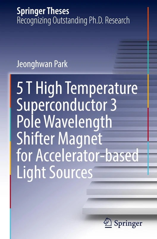 5 T High Temperature Superconductor 3 Pole Wavelength Shifter Magnet for Accelerator-based Light Sources (Springer Theses)