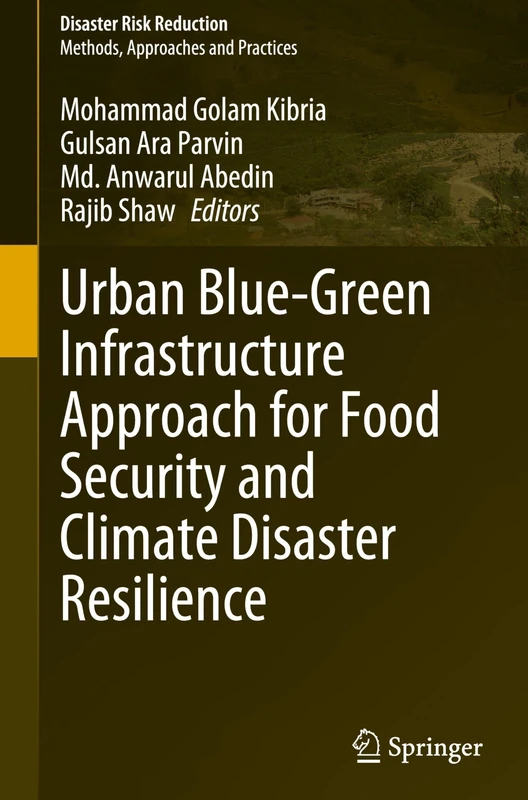 Urban Blue-Green Infrastructure Approach for Food Security and Climate Disaster Resilience (Disaster Risk Reduction)