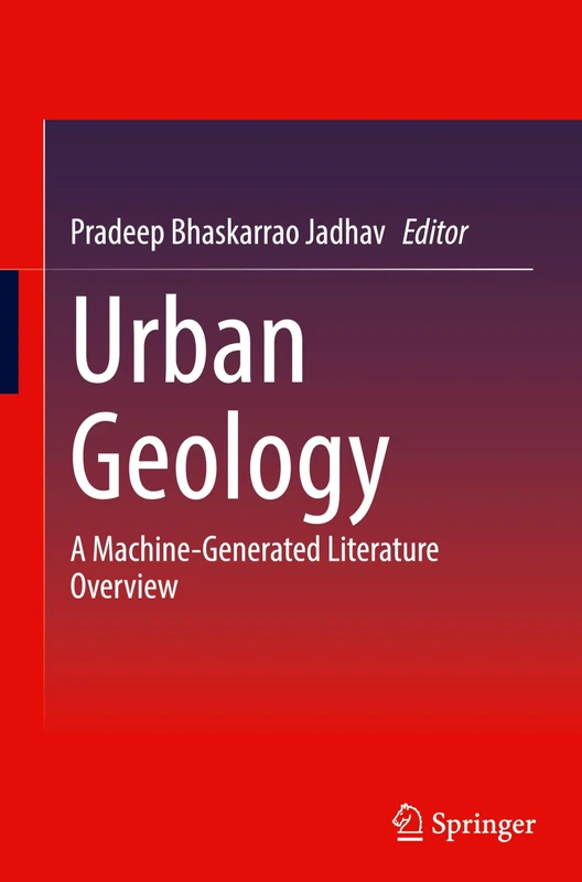 Urban Geology: A Machine-Generated Literature Overview