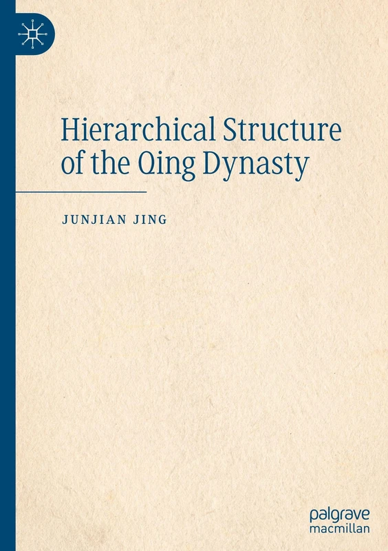 Hierarchical Structure of the Qing Dynasty