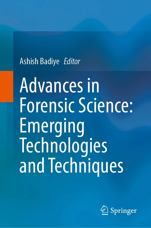 Advances in Forensic Science: Emerging Technologies and Techniques