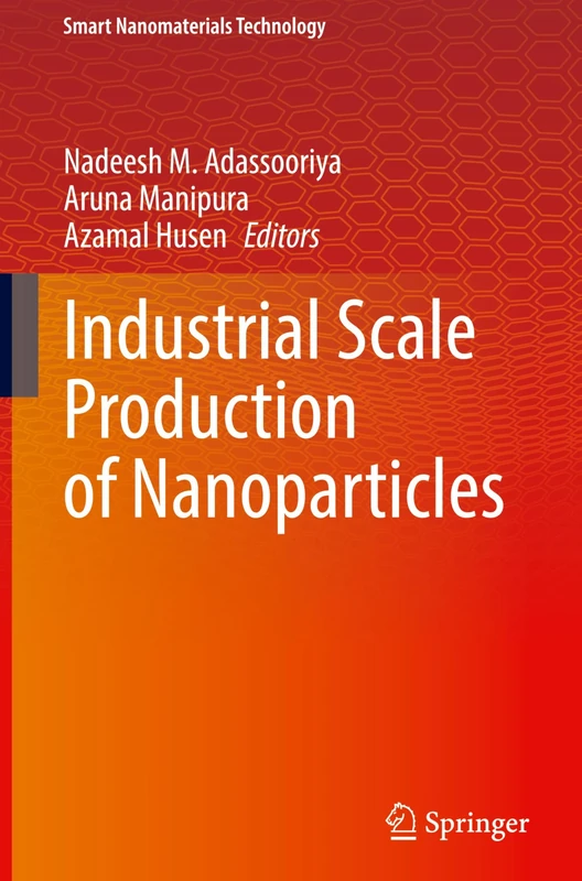 Industrial Scale Production of Nanoparticles (Smart Nanomaterials Technology)