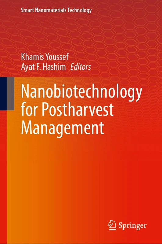 Nanobiotechnology for Postharvest Management (Smart Nanomaterials Technology)