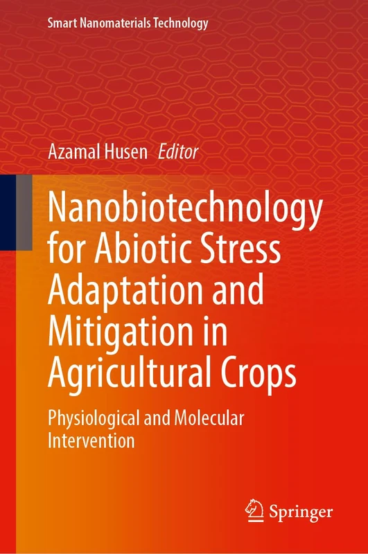 Springer Nanobiotechnology for Abiotic Stress in Crops Book