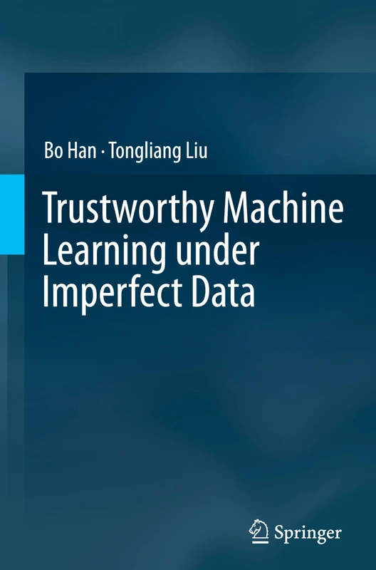 Springer - Trustworthy Machine Learning under Imperfect Data