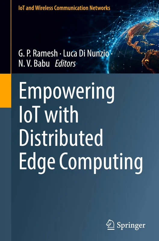 Empowering IoT with Distributed Edge Computing (IoT and Wireless Communication Networks)