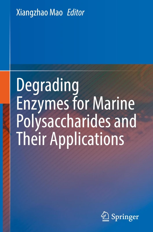 Springer - Degrading Enzymes for Marine Polysaccharides
