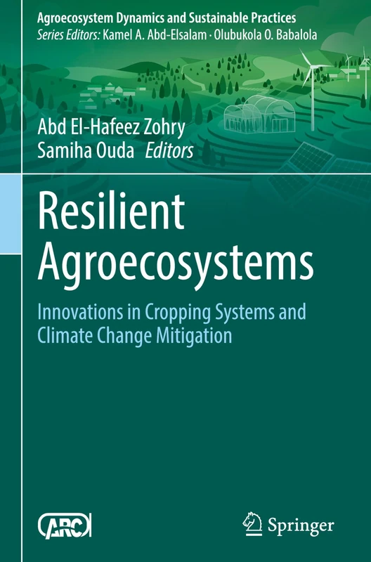 Resilient Agroecosystems: Innovations in Cropping Systems and Climate Change Mitigation (Sustainability Sciences in Asia and Africa)