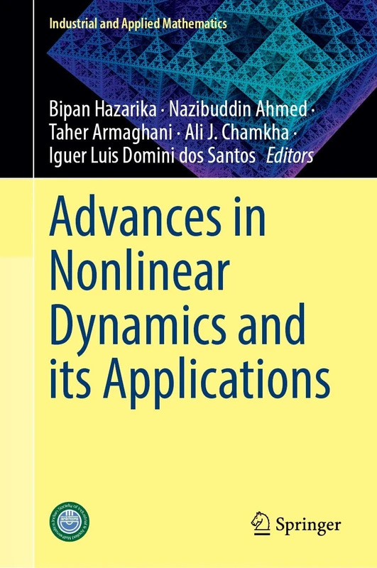 Advances in Nonlinear Dynamics and its Applications (Industrial and Applied Mathematics)