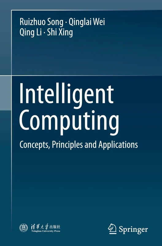 Intelligent Computing: Concepts, Principles and Applications