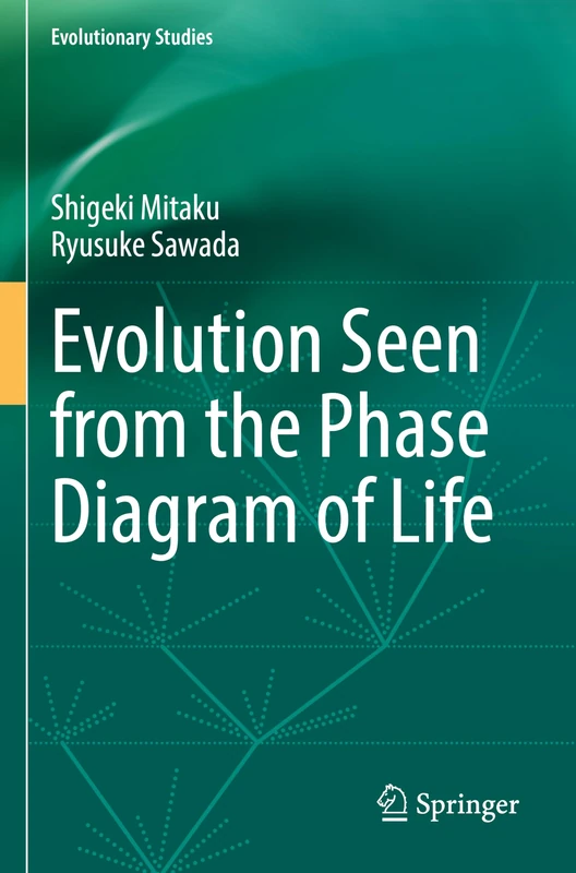 Evolution Seen from the Phase Diagram of Life (Evolutionary Studies)