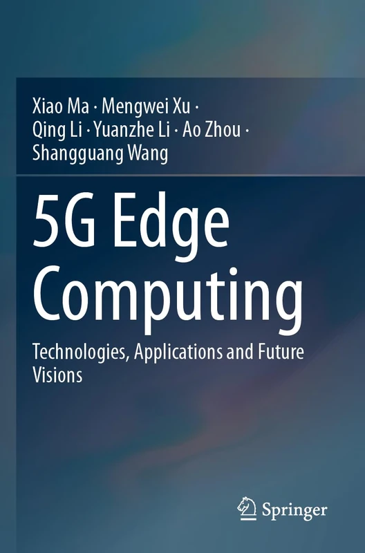 5G Edge Computing: Technologies, Applications and Future Visions