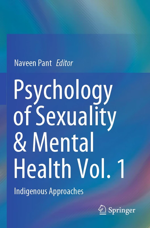 Psychology of Sexuality & Mental Health Vol. 1: Indigenous Approaches
