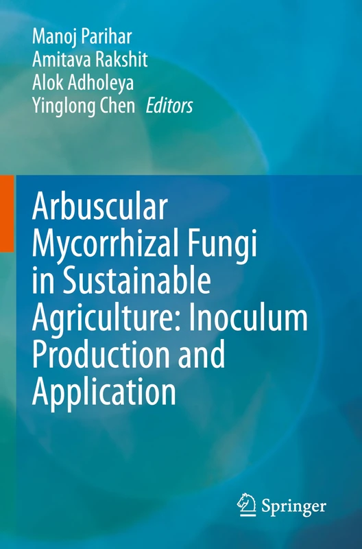 Springer - Arbuscular Mycorrhizal Fungi in Sustainable Agriculture