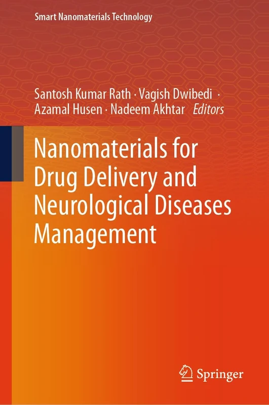 Nanomaterials for Drug Delivery and Neurological Diseases Management (Smart Nanomaterials Technology)