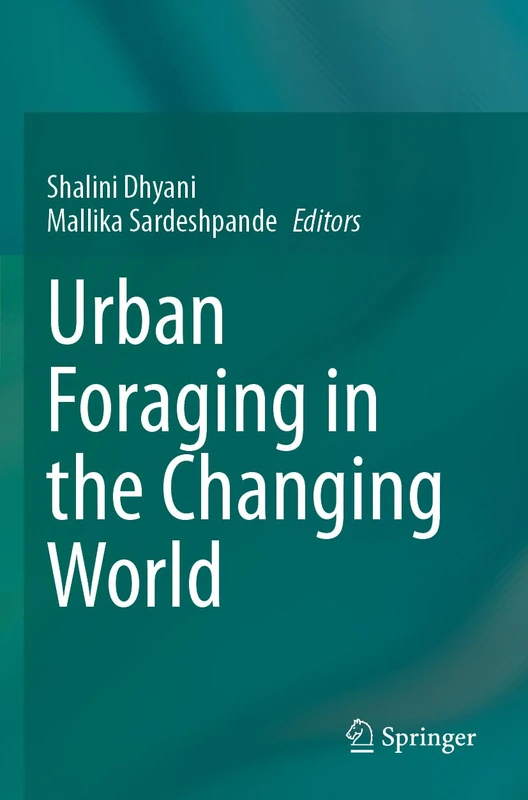 Urban Foraging in the Changing World