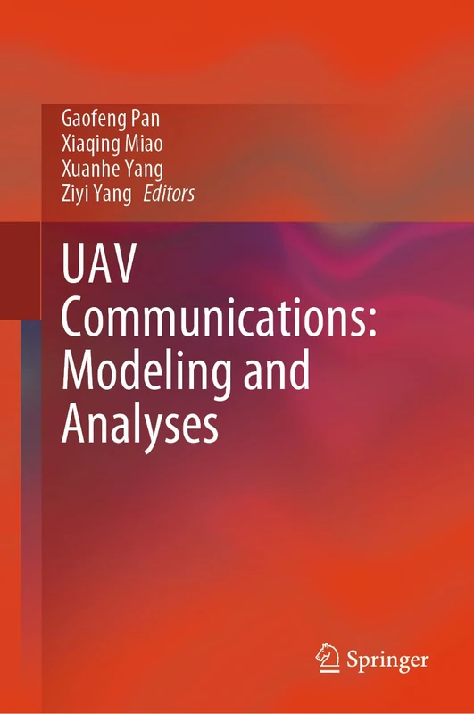 Springer UAV Communications: Modeling and Analyses Book