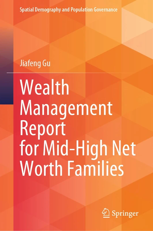 Wealth Management Report for Mid-High Net Worth Families (Spatial Demography and Population Governance) - Image 1