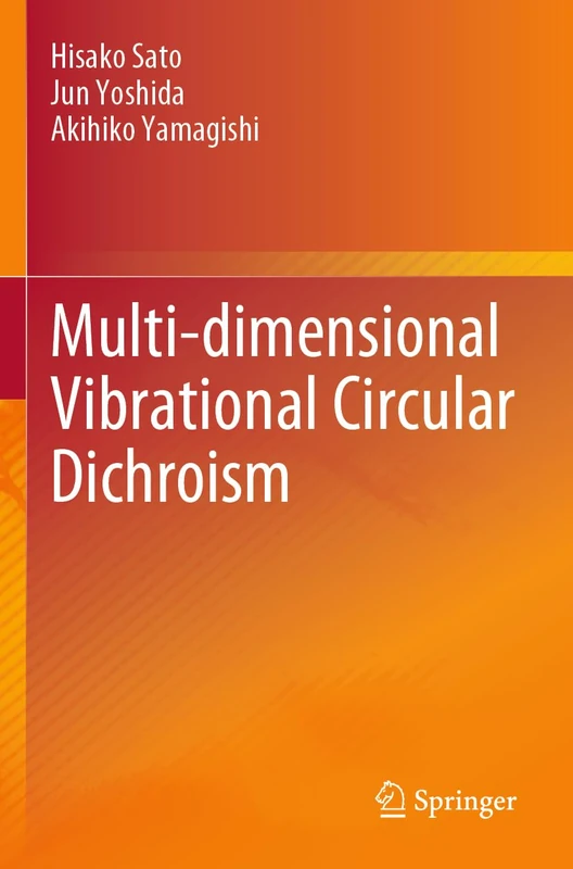 Springer - Multi-dimensional Vibrational Circular Dichroism