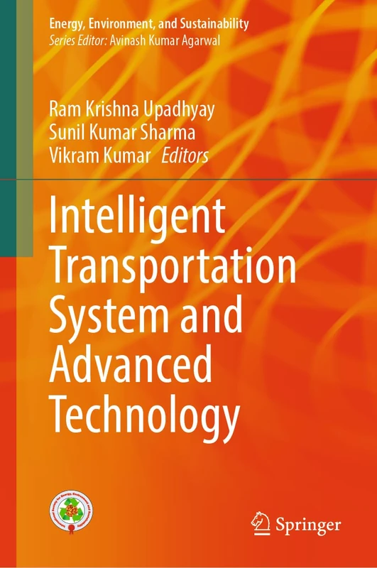 Intelligent Transportation System and Advanced Technology (Energy, Environment, and Sustainability)