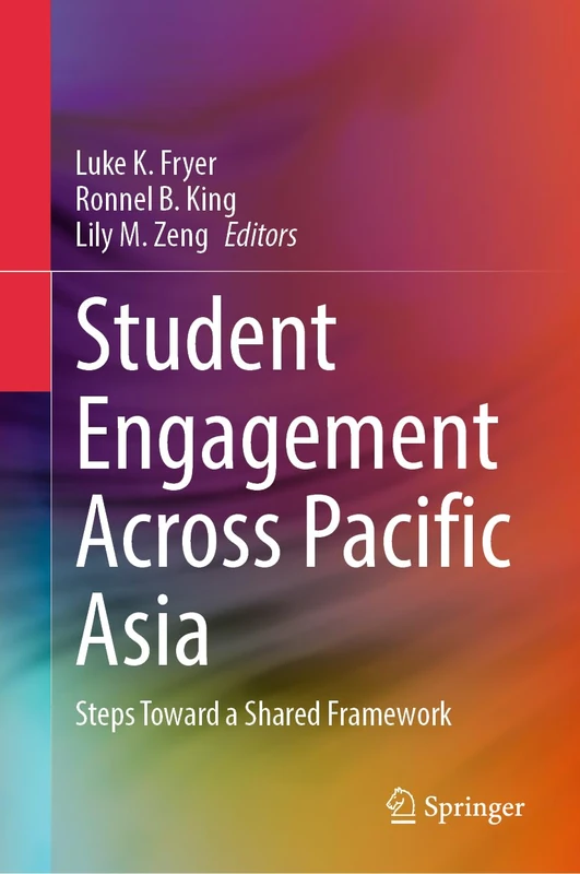 Student Engagement Across Pacific Asia: Steps toward a Shared Framework