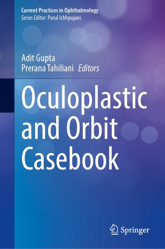 Oculoplastic and Orbit Casebook (Current Practices in Ophthalmology) - Image 1