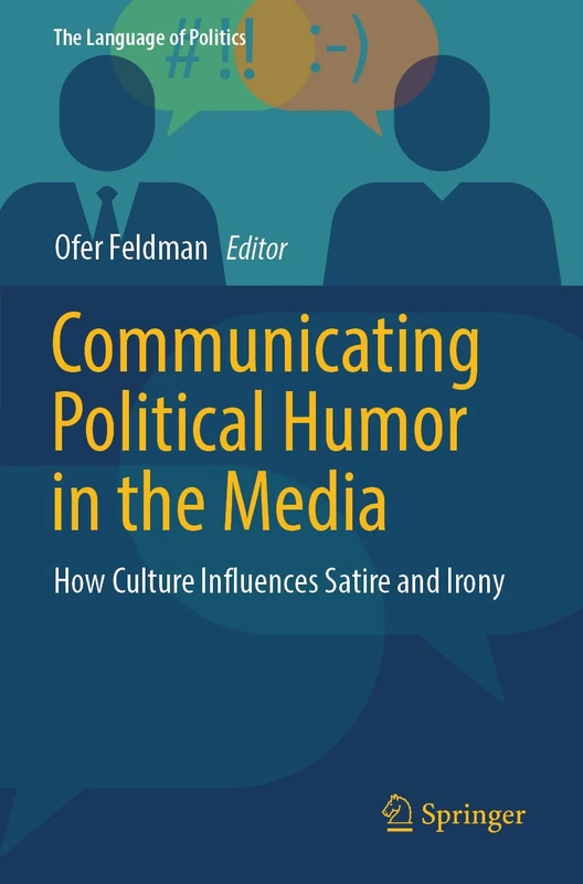 Communicating Political Humor in the Media: How Culture Influences Satire and Irony (The Language of Politics) - Image 1