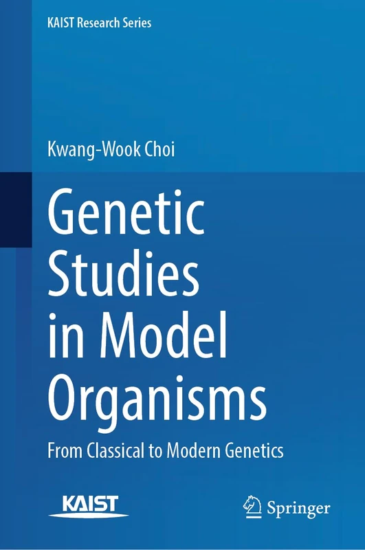 Springer Genetic Studies in Model Organisms - KAIST Series