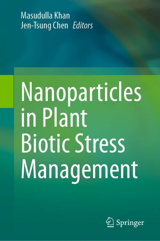 Springer - Nanoparticles in Plant Biotic Stress Management