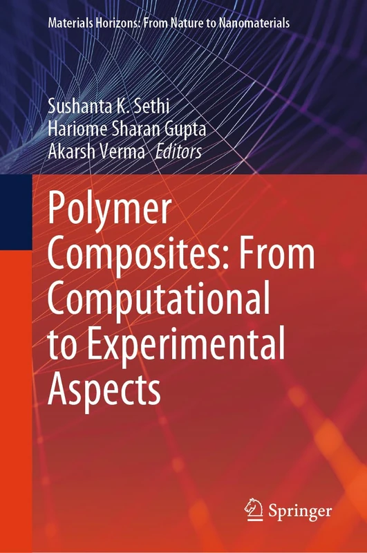 Polymer Composites: From Computational to Experimental Aspects (Materials Horizons: From Nature to Nanomaterials)