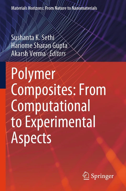 Polymer Composites: From Computational to Experimental Aspects (Materials Horizons: From Nature to Nanomaterials)