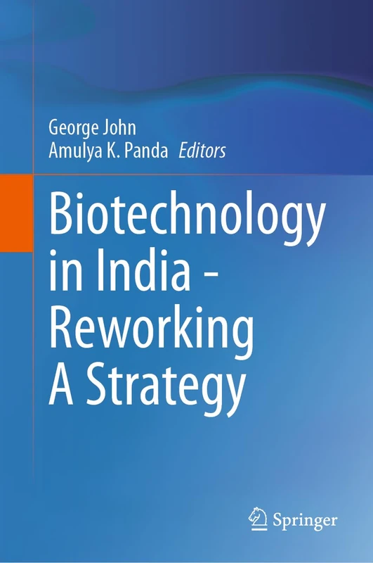Biotechnology in India - Reworking A Strategy