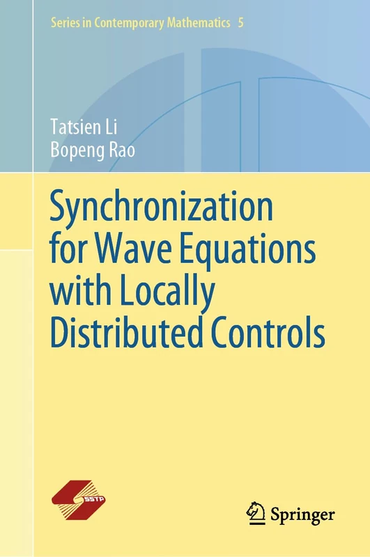 Synchronization for Wave Equations with Locally Distributed Controls: 5 (Series in Contemporary Mathematics, 5)