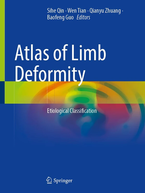 Springer Atlas of Limb Deformity: Etiological Classification - Image 1
