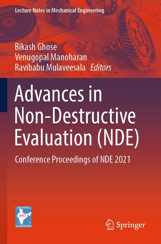 Advances in Non-Destructive Evaluation (NDE): Conference Proceedings of NDE 2021 (Lecture Notes in Mechanical Engineering)