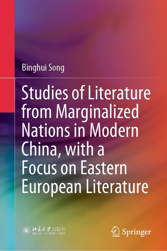 Studies of Literature from Marginalized Nations in Modern China, with a Focus on Eastern European Literature - Image 1