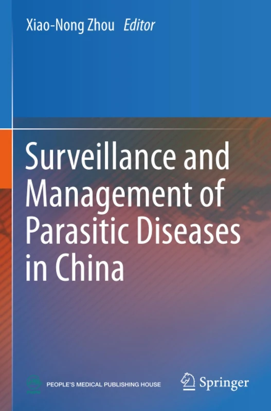 Surveillance and Management of Parasitic Diseases in China