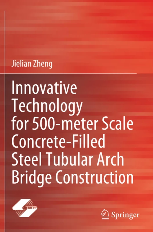 Innovative Technology for 500-meter Scale Concrete-Filled Steel Tubular Arch Bridge Construction