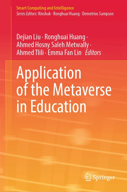 Application of the Metaverse in Education (Smart Computing and Intelligence)