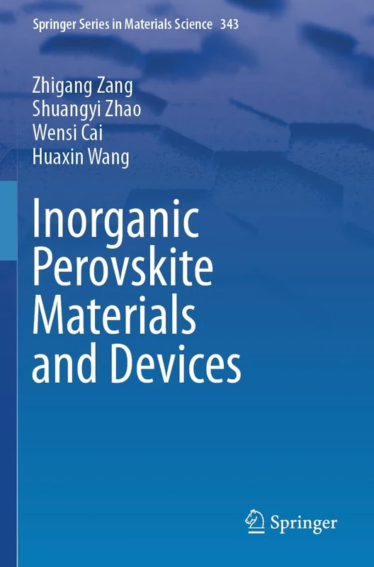 Inorganic Perovskite Materials and Devices: 343 (Springer Series in Materials Science, 343)