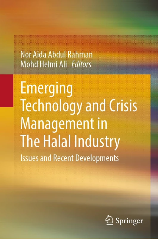 Emerging Technology and Crisis Management in The Halal Industry: Issues and Recent Developments