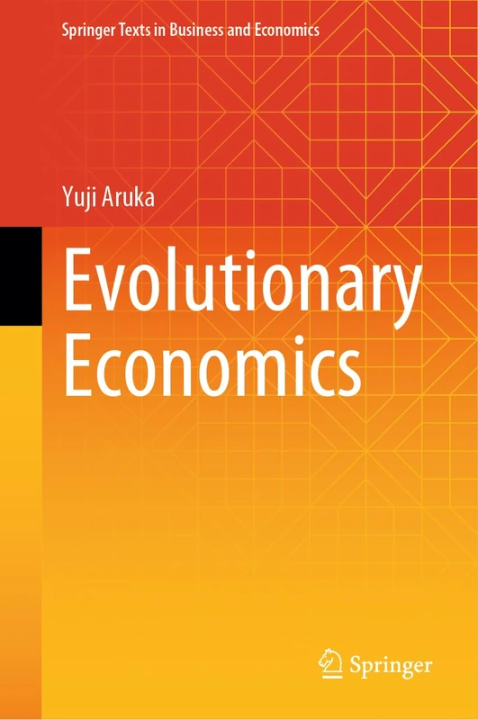 Evolutionary Economics (Springer Texts in Business and Economics)