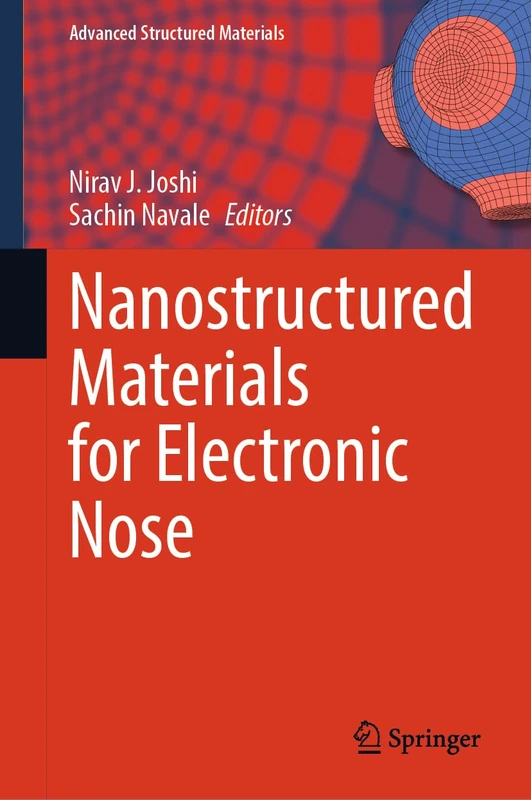 Nanostructured Materials for Electronic Nose: 213 (Advanced Structured Materials, 213)