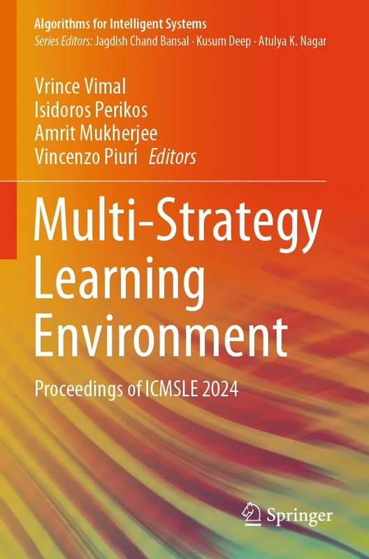 Multi-Strategy Learning Environment: Proceedings of ICMSLE 2024 (Algorithms for Intelligent Systems)