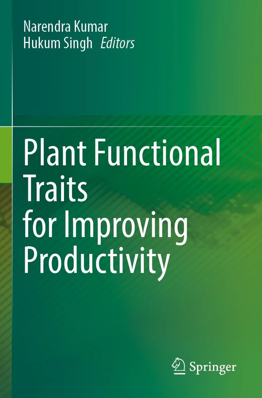 Springer - Plant Functional Traits for Improving Productivity