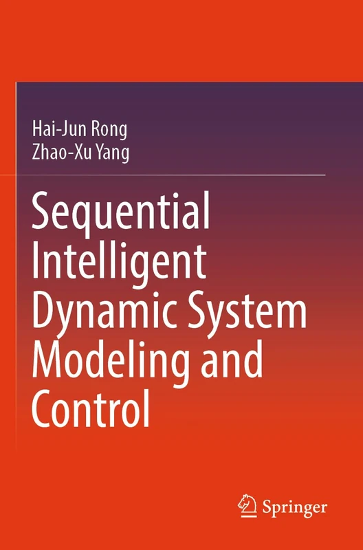 Sequential Intelligent Dynamic System Modeling and Control