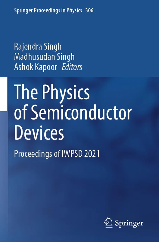 Springer - The Physics of Semiconductor Devices IWPSD 2021