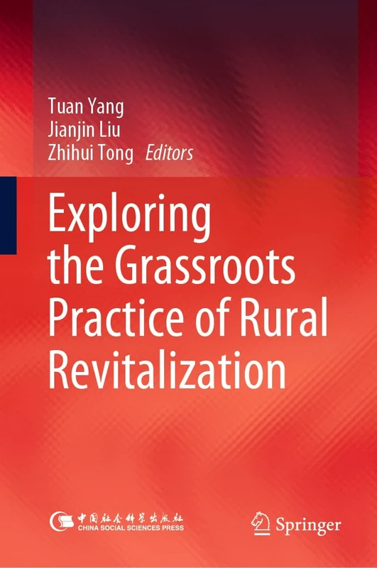 Exploring the Grassroots Practice of Rural Revitalization