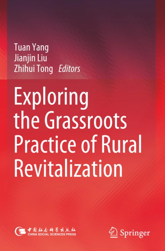 Exploring the Grassroots Practice of Rural Revitalization